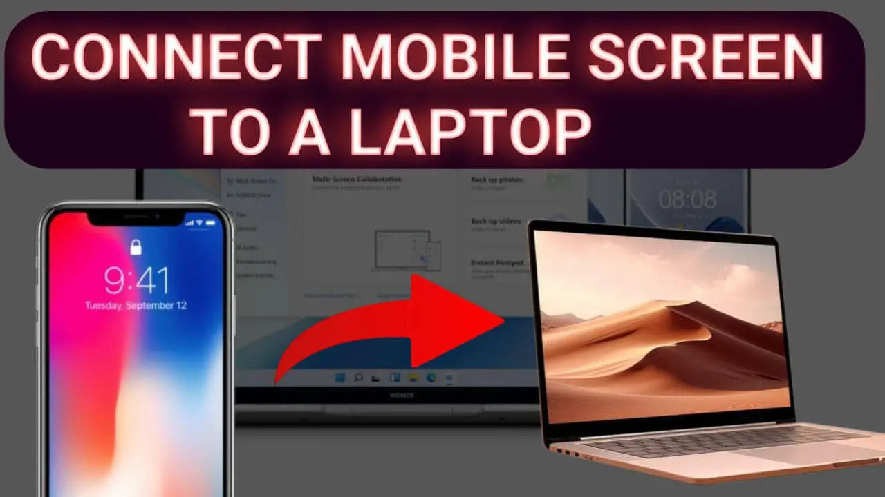 Connect Mobile Screen to a Laptop